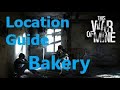 This War of Mine 2020 - Location Guide. Bakery.