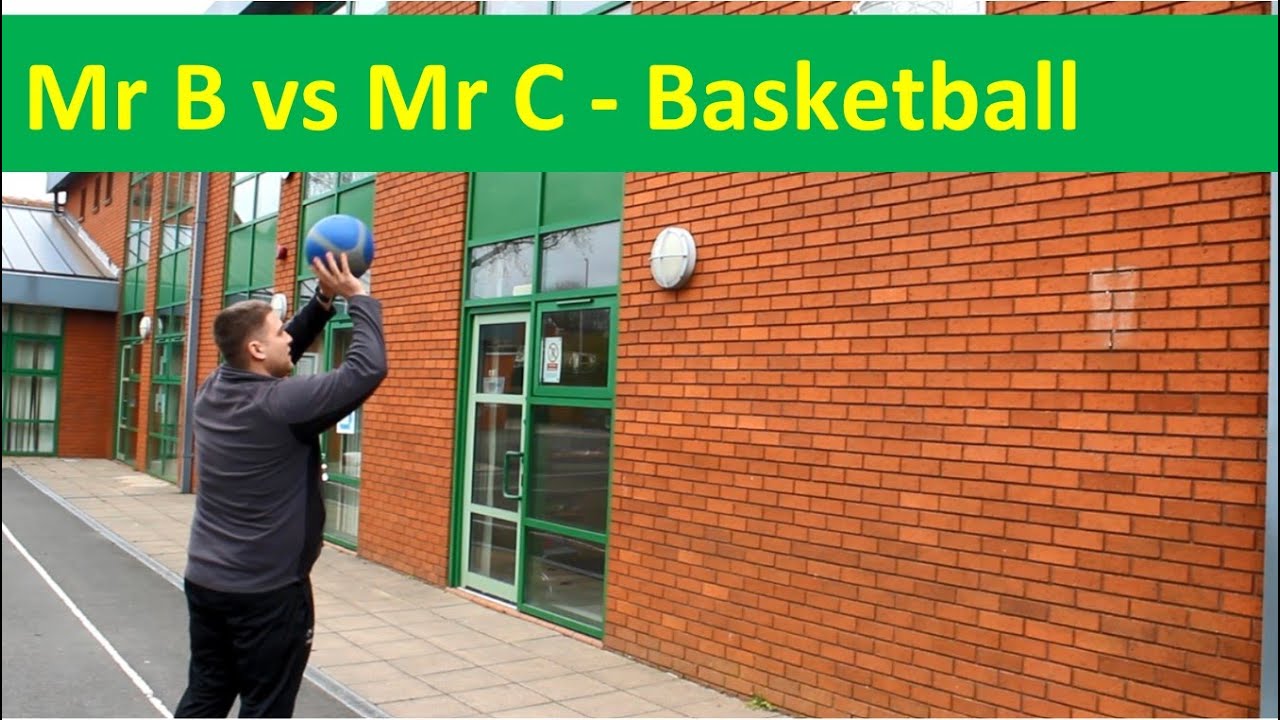 Mr B Vs Mr C Basketball - YouTube