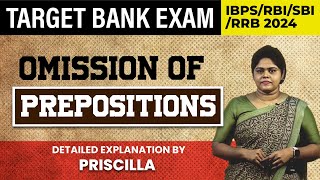 Target Bank Exams | English | IBPS/RBI/SBI/RRB 2024 | Omission of Prepositions | Priscilla