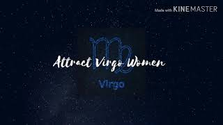 Attract Virgo Women