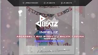 Infeliz 😔💔[ Remix Edit ] - Arcangel x Bad Bunny x J Balvin x Ozuna | 2020 |