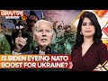 Biden Eyeing NATO Boost for Ukraine? Kyiv Frustrated Over Weapons Restrictions | GRAVITAS