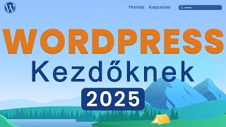 WordPress weboldal készítés kezdőknek – 2024 WordPress Oktatóvideó