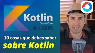 10 cosas que debes saber sobre Kotlin