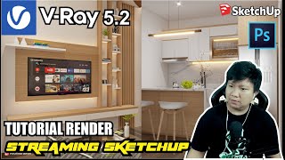 TUTORIAL RENDER VRAY 5.2 REALISTIC   #sketchupstreaming #VRAYSTREAMING