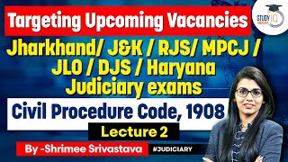 CPC | Lecture 2 | Upcoming Judiciary exams| Prelims exam | Judiciary Preparation