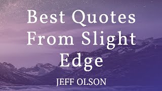 Best Quotes From The Book Slight Edge I Jeff Olson #Quotes #habit