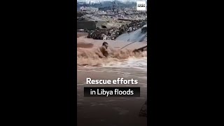 Rescue efforts in Libya floods