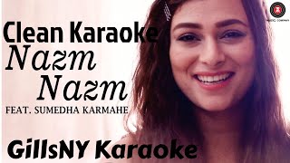 Nazm Nazm | Bareilly Ki Barfi | Sumedha Karmahe | Arko | Female Karaoke Version