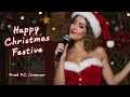 Happy Christmas Song Festive Music for the Holiday Season 2024