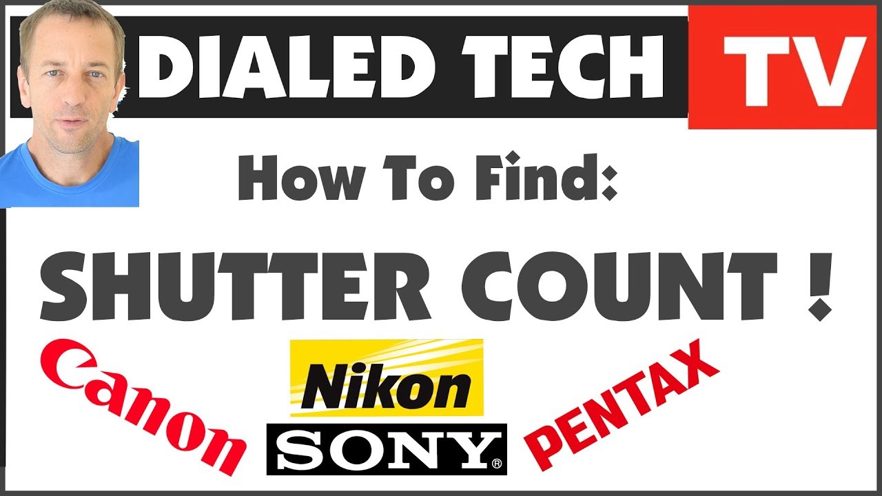 How To Find Camera Shutter Count Canon Nikon Sony Pentax
