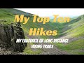 My Top Ten Hikes - My Favourite UK long distance hiking trails.