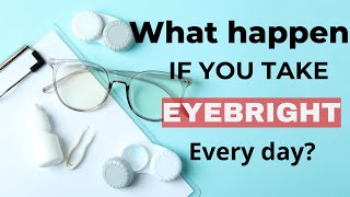 What Happens If You Take Eyebright every day?