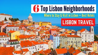 Where to stay in Lisbon | 6 Best Neighborhoods & Areas to Stay in Lisbon, Portugal
