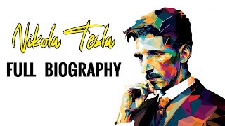 NIKOLA TESLA - The most complete biography of Nikola Tesla to date  [CC]
