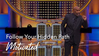 Follow Your Hidden Path | Motivated