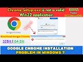 exe is not a valid win32 application windows 7 | chrome setup.exe is not a valid win32 application