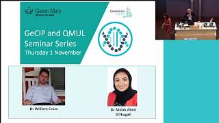 Genomic Seminar - Dr William Cross & Dr Malak Abed AlThagafi