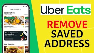 How to Remove Saved Address in Uber Eats 2025?