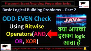 ODD EVEN Program using Bitwise OR, AND, XOR Operators | Java Programming Exercise Problems
