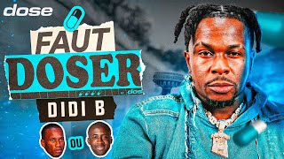 DIDI B - Faut Doser : DROGBA ou YAYA TOURÉ ? SDM ou MHD ?