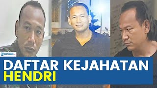 DAFTAR KEJAHATAN HENDRI, PECATAN TNI LOLOS DARI PENYERGAPAN PULUHAN PASUKAN ELITE