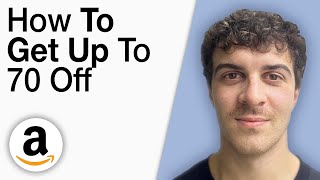 How To Get up to 70 off on Amazon [2025 Full Guide]