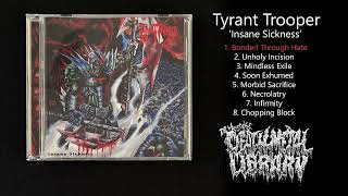 Tyrant Trooper - Insane Sickness (Full album 1995)