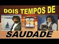 Dois Tempos de Saudade -  Dalvan  &  Barrerito  -  Recordação de ouro - By Marcos