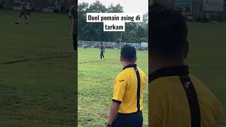 Duel Pemain Berkulit Hitam Di tarkam