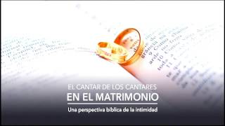 El Cantar de los Cantares en el matrimonio | Prédicas cristianas