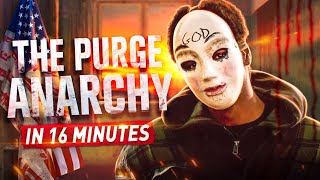 The Purge: Anarchy (2014) in 16 Minutes