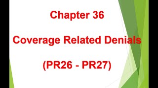 How to solve Coverage Related Denials PR26 - PR27 - Chapter 36