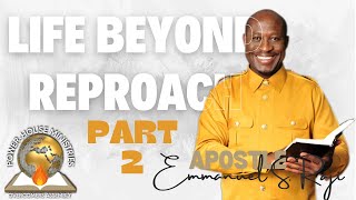 LIFE BEYOND REPROACH PART 2 / / / Apostle Emmanuel S. Raji (PhD)