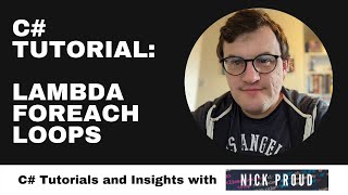C# Tutorial - Using the ForEach Method with Lambda Expressions