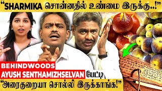 DR. SHARMIKA சொன்ன அத்தனையும் பொய்யா..? Ayush Senthamizhselvan பேட்டி