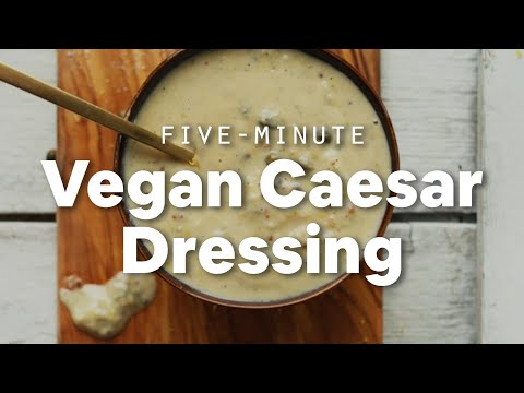 5-Minute Vegan Caesar Dressing – Minimalist Baker Recipes