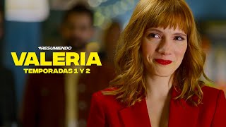 VALERIA | RESUMEN TEMPORADAS 1 y 2 en 10 minutos | NETFLIX