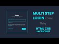 Multi Step Login Form | HTML CSS & Javascript