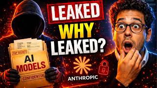 Untold Secrets why Anthropic leaked Models
