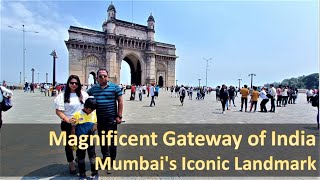 Exploring the Magnificent Gateway of India | Mumbai's Iconic Landmark