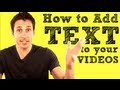 Adding TEXT to video - How To do it Quick & Easy [TUTORIAL]