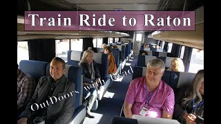 A Train Ride From Trinidad, Colorado to Raton, New Mexico