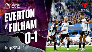 Everton v. Fulham 0-1 | J1 | Temp 23-24 | Premier League | Telemundo Deportes
