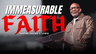 Highlights! Immeasurable Faith || Pastor Jerome Lewis || Seeds Church