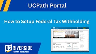 How to Setup Federal Tax Withholding in UCPath