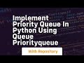 Implement priority queue in python using queue priorityqueue