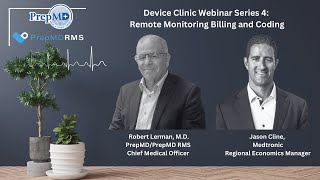 PrepMD RMS Device Clinic Webinar Series Episode 4: All Things CIED Remote Monitoring Billing