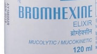 Bromhexine syrup uses and side effects#bromhexine #coughsyrup #elixir #dtlaxmidrvineet