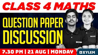 Class 4 Maths | Question Paper Discussion | Xylem Class 4